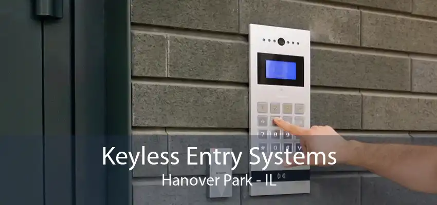 Keyless Entry Systems Hanover Park - IL